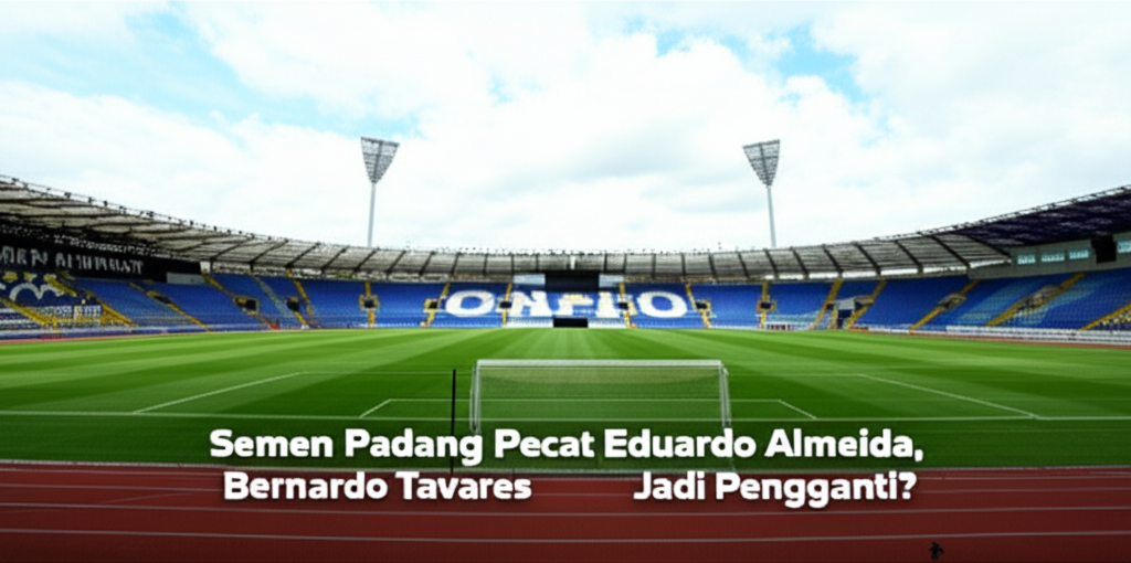 Semen Padang Pecat Eduardo Almeida, Bernardo Tavares Jadi Pengganti?